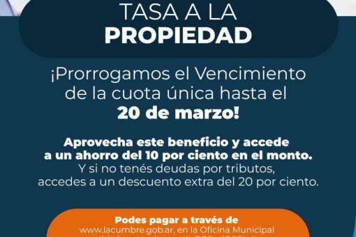 TASA A LA PROPIEDAD. PRORROGA HASTA EL 20 DE MARZO